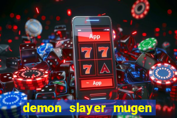 demon slayer mugen apk download